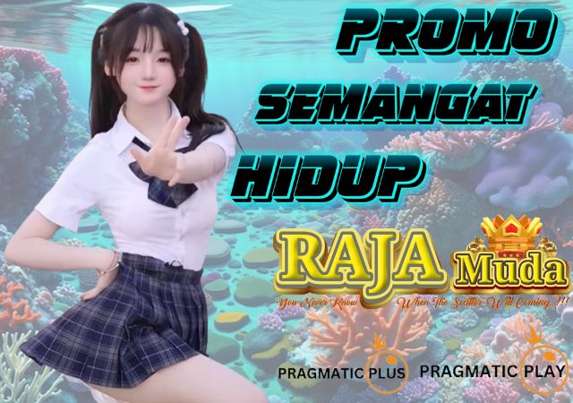 Rajamuda Promo Semangat Hidup