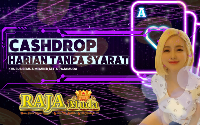 BONUS CASH DROP SETIAP HARI TANPA SYARAT