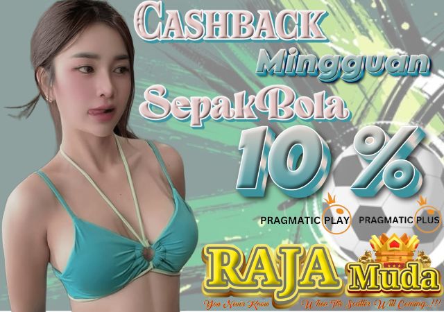 Rajamuda Cashback 10 % sepak bola