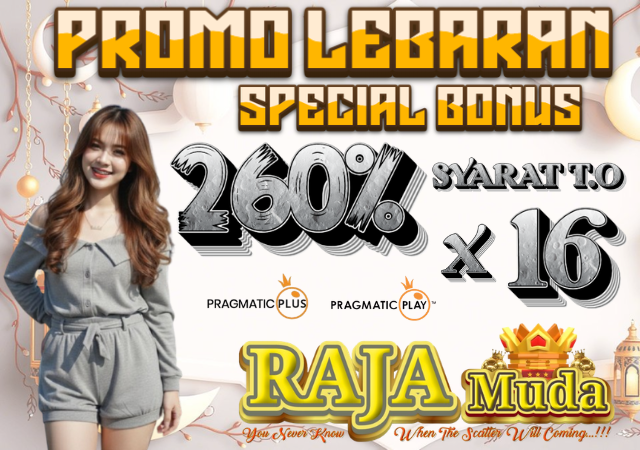 Special Lebaran Bonus 260% Di Akhir